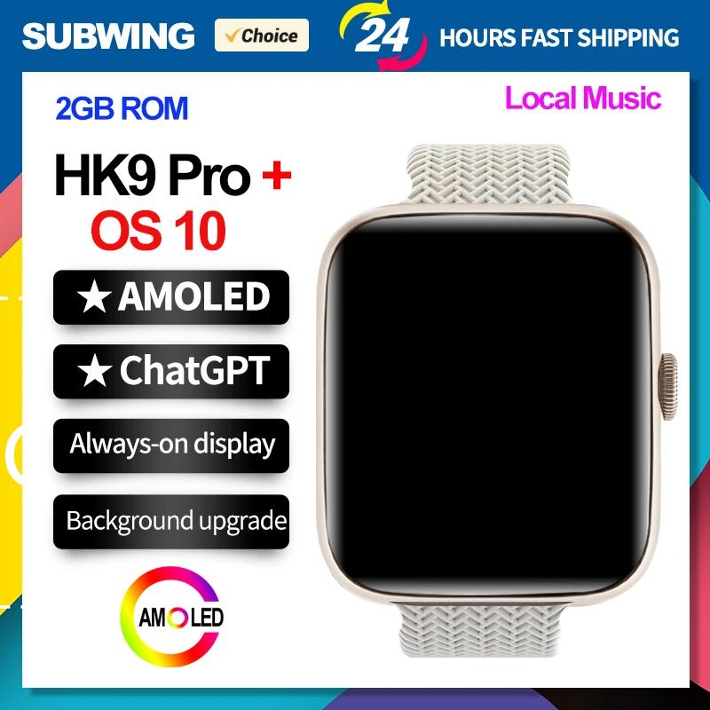 HK9  ÷ AMOLED Ʈ ġ  ø 9 ChatGPT NFC Ʈġ 2GB ROM ̳ Ϸ Ai ġ ̽ ȵ̵ IOS